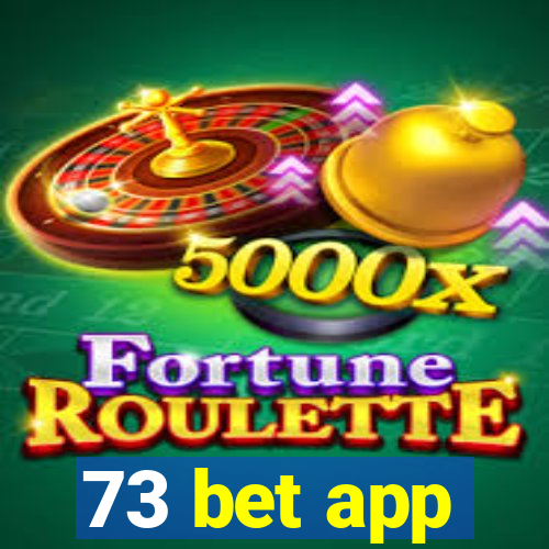 73 bet app